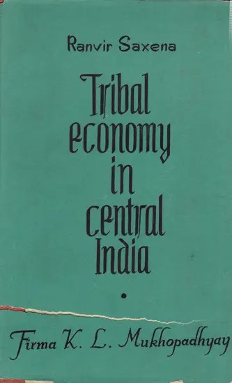 Tribal Economy In Central India (An Old and Rare Book)
