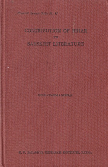 Contribution of Bihar to Sanskrit Literature (An Old and Rare Book)