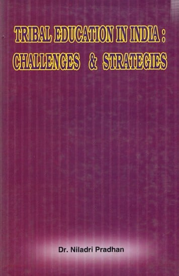 Tribal Education in India: Challenges & Strategies