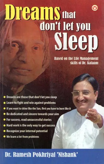 Dreams That Don't Let You Sleep (Based on the Life Management Skills of Dr. Kalam)