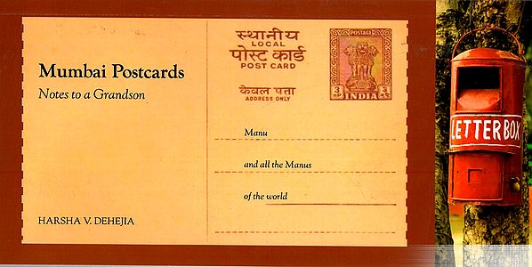 Mumbai Postcards- Notes to a Grandson