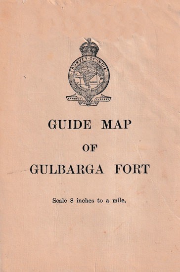 Guide Map of Gulbarga Fort (An Old and Rare)