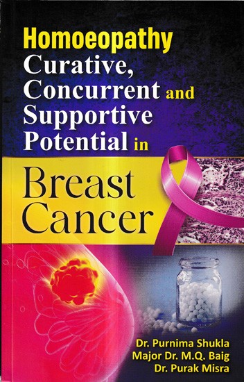 Homoeopathy Curative, Concurrent and Supportive Potential in Breast Cancer