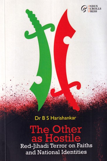 The Other as Hostile: Red-Jihadi Terror on Faiths and National Identities