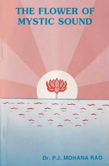 The Flower of Mystic Sound: Mantra Pushpam (An Old and Rare Book)