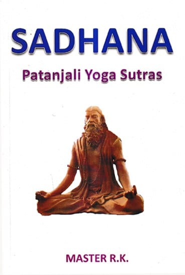 Sadhana- Patanjali Yoga Sutras