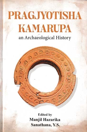 Pragjyotisha Kamarupa: An Archaeological History