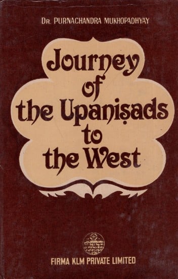 Journey of the Upanisads to the West (An Old and Rare Book)