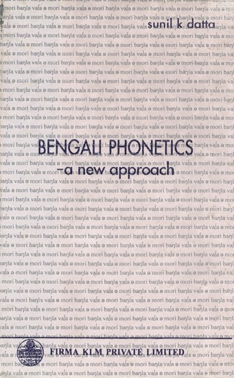 Bengali Phonetics- A New Approach (An Old and Rare Book)