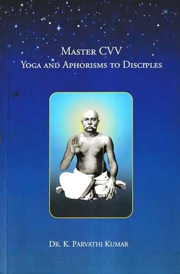 Master CVV- Yoga and Aphorisms to Disciples