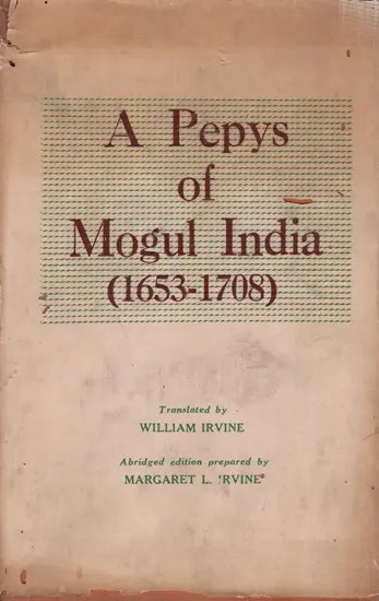 A Pepys of Mogul India (1653-1708)- An Old and Rare Book