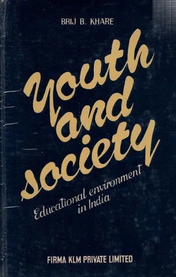Youth and Society: Educational Environment in India (An Old and Rare Book)