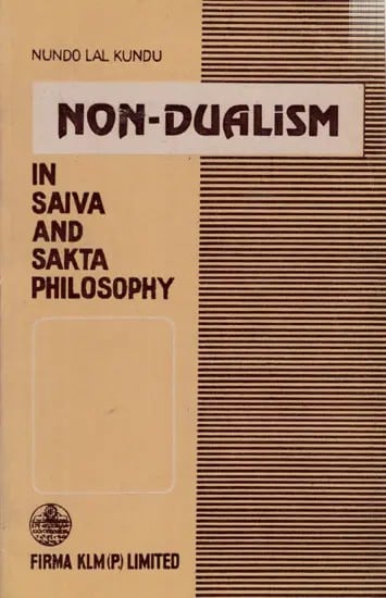 Non- Dualism in Saiva and Sakta Philosophy (An Old and Rare Book