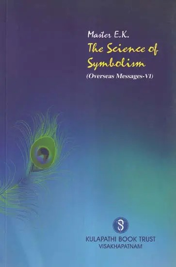 The Science of Symbolism (Overseas Messages: Volume 6)