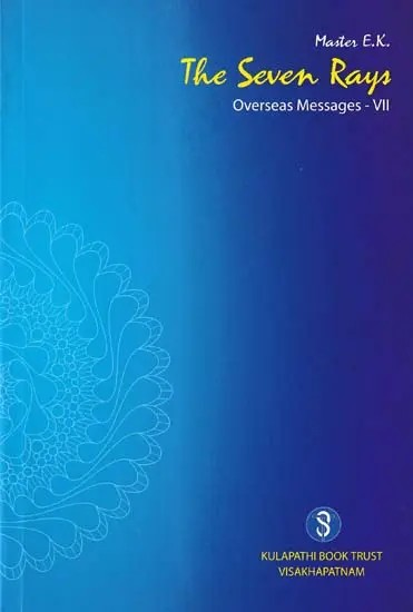 The Seven Rays (Overseas Messages: Volume 7)