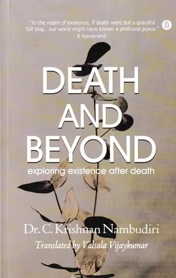 Death and Beyond (Exploring Existence After Death)