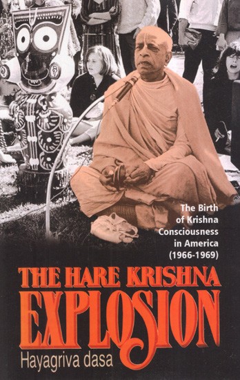 The Hare Krishna Explosion- The Birth of Krishna Consciouness in America (1966-1969)