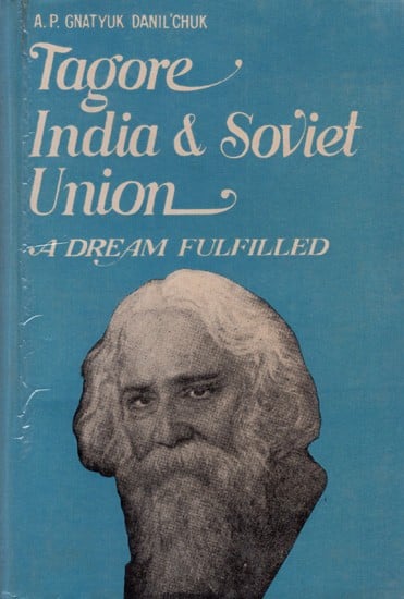 Tagore India & Soviet Union: A Dream Fulfilled