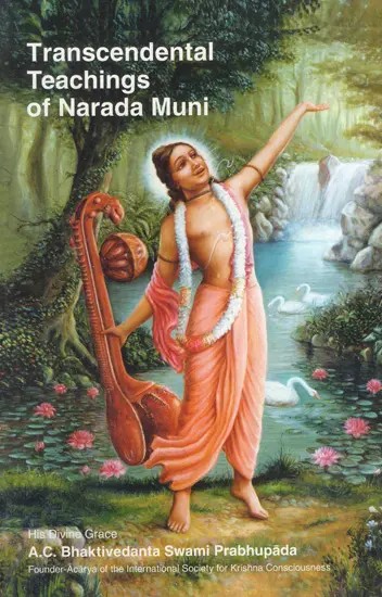 Transcendental Teachings of Narada Muni