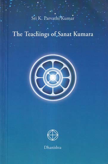The Teachings of Sanat Kumara