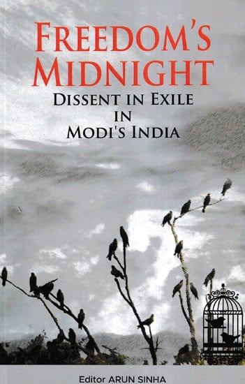 Freedom's Midnight Dissent in Exile in Modi's India