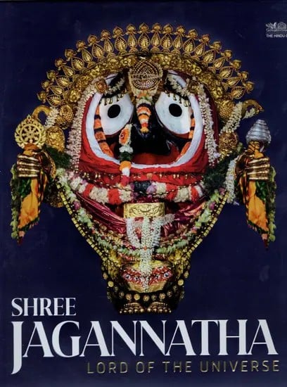 Shree Jagannatha: Lord of the Universe