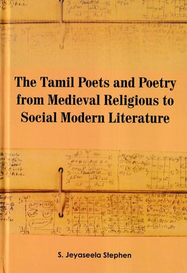 The Tamil Poets and Poetry from Medieval Religious to Social Modern Literature