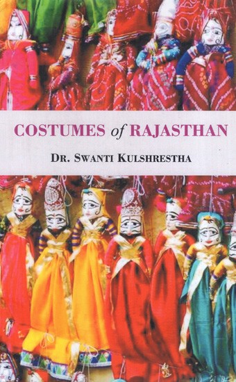 Costumes of Rajasthan (With Special Reference to Amber Jaipur)