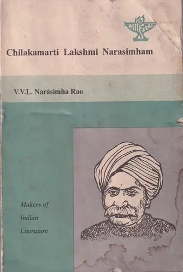 Chilakamarti Lakshmi Narasimham (Makers of Indian Literature) An Old and Rare Book