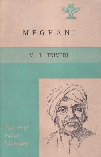 Meghani (Makers of Indian Literature) An Old and Rare Book