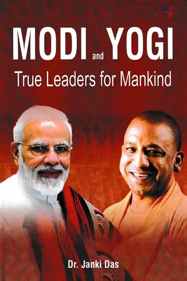 Modi and Yogi True Leaders for Mankind