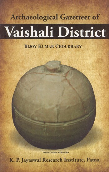 Archaeological Gazetteer of Vaishali District
