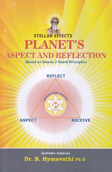 Planet's Aspect and Reflection: Stellar Effects (Based on Meena 2 Naadi Principles)