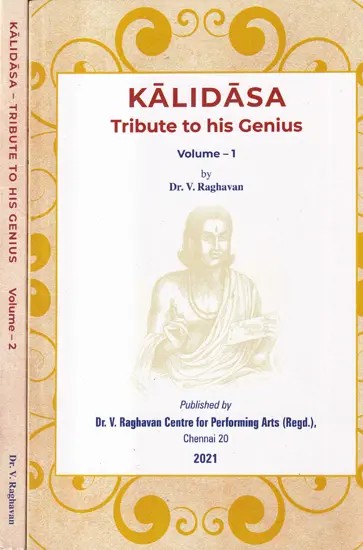 Kalidasa Tribute to His Genius (Set of 2 Volumes)
