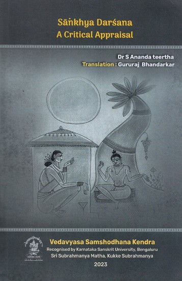 Sankhya Darsana- A Critical Appraisal