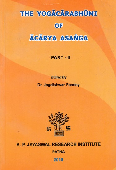 The Yogacarabhumi of Acarya Asanga, Part-II
