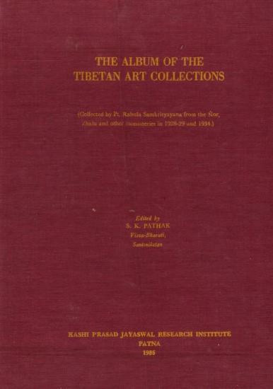 The Album of the Tibetan Art Collections: (Collected by Pt. Rahula Samkrityayana from the Nor, Zhalu and Other Monasteries in 1928-29 and 1934.)- An Old and Rare Book