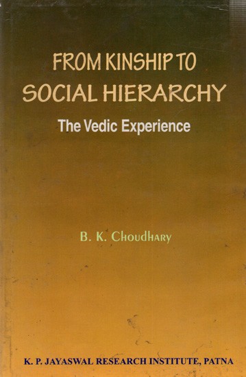 From Kinship to Social Hierarchy: The Vedic Experience (An Old and Rare Book)