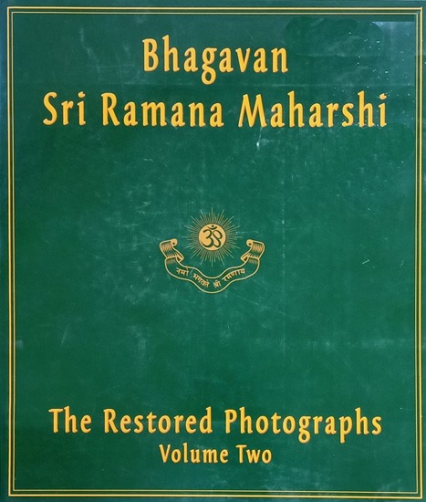Bhagavan Sri Ramana Maharshi: The Restored Photographs (Volume 2)