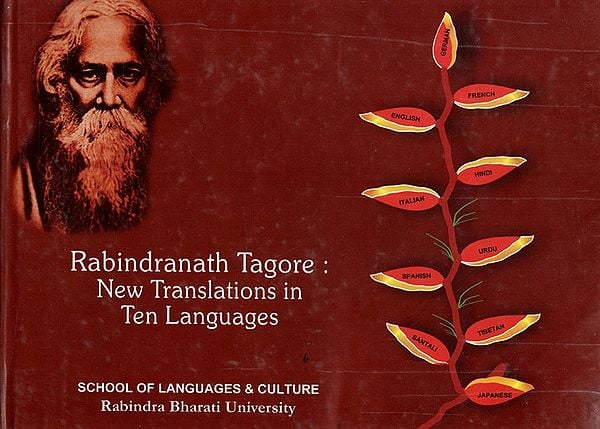 Rabindranath Tagore : New Translations in Ten Languages