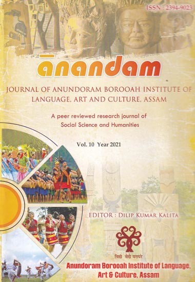 Anandam: Journal of Anundoram Borooah Institute of Language, Art and Culture, Assam (A Peer Reviewed Research Journal of Social Science and Humanities) Vol.10