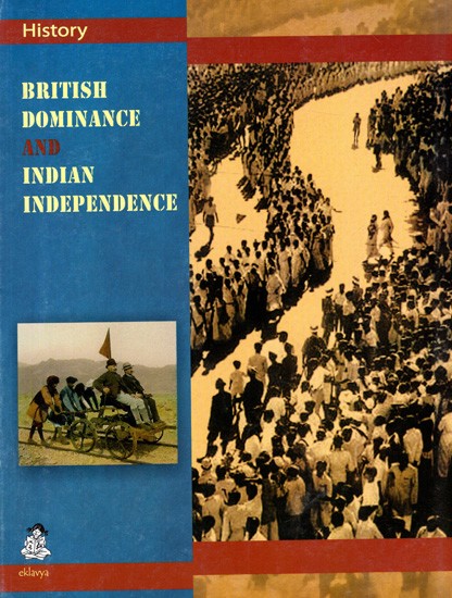 British Dominance and Indian Independence