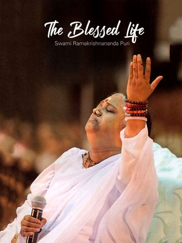 The Blessed Life (Discourses on Spirituality)