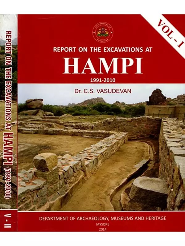 Report on the Excavations at Hampi 1991-2010 (Set of 2 Volumes)
