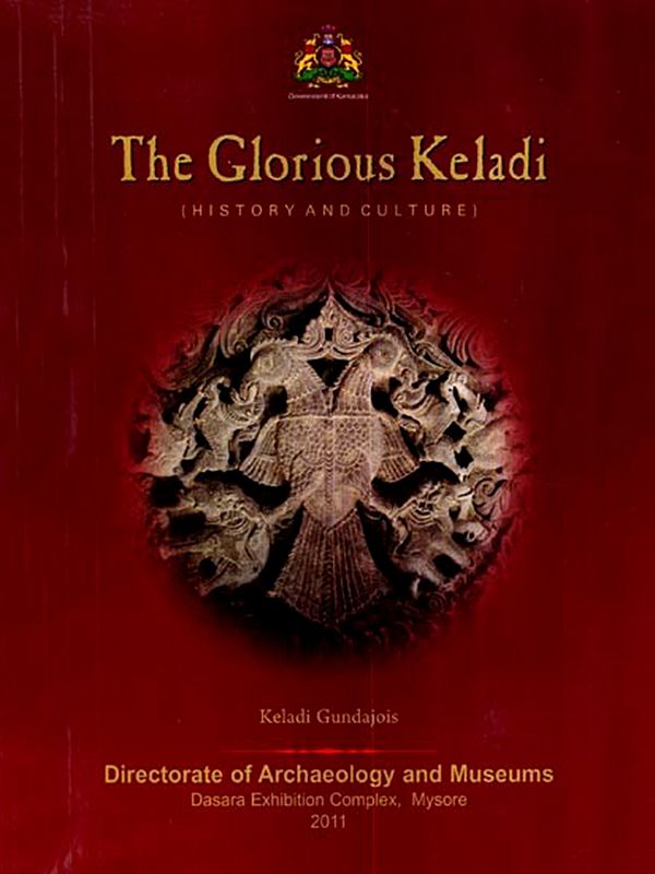 The Glorious Keladi (History and Culture)