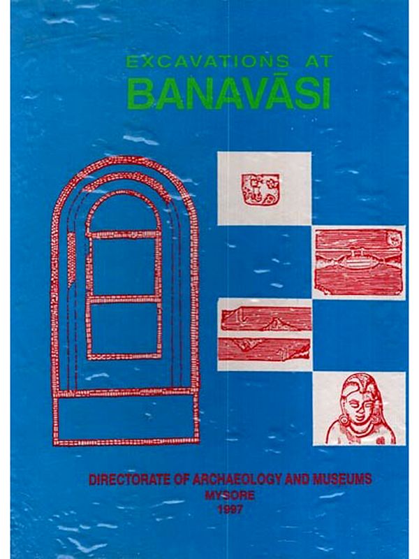 Excavations at Banavasi (An Old and Rare Book)