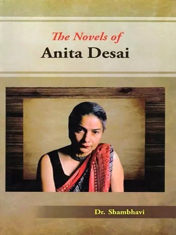 The Novels of Anita Desai