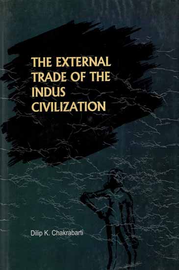 The External Trade of the Indus Civilization