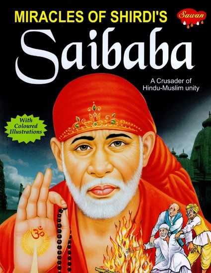 Miracles of Shirdi's Saibaba