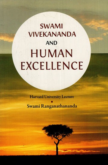 Swami Vivekananda and Human Excellence: Harvard University Lecture